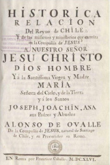 Portada de la "Histórica Relación del Reyno de Chile y de las misiones y ministerios que ejercita en la Compañia de Jesus. Alonso de Ovalle. Roma, 1646.  